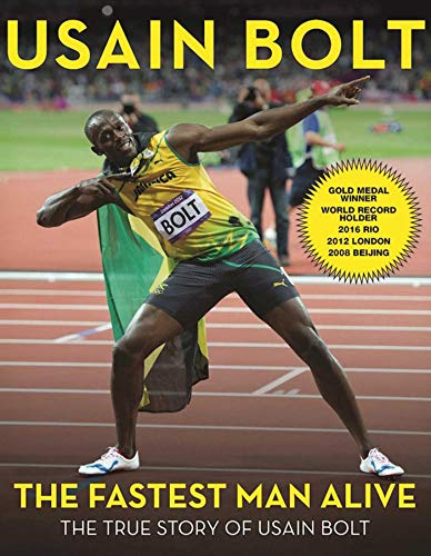 Stock image for The Fastest Man Alive: The True Story of Usain Bolt for sale by Book Outpost