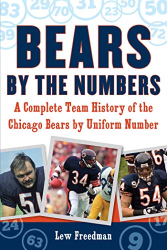 Stock image for Bears by the Numbers: A Complete Team History of the Chicago Bears by Uniform Number for sale by ThriftBooks-Dallas