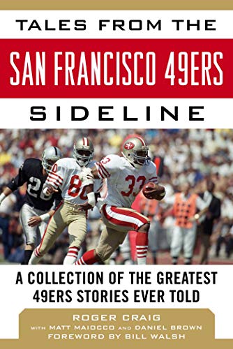 9781683581338: Tales from the San Francisco 49ers Sideline: A Collection of the Greatest 49ers Stories Ever Told