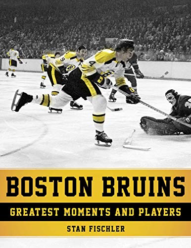 Beispielbild fr Boston Bruins: Greatest Moments and Players zum Verkauf von Blue Vase Books