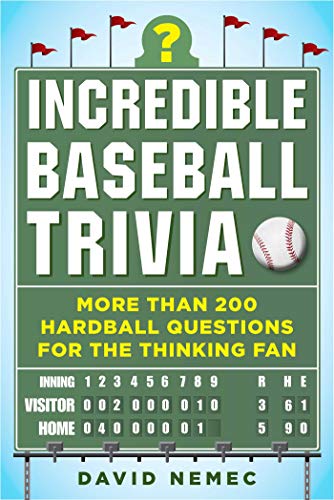 Stock image for Incredible Baseball Trivia : More Than 200 Hardball Questions for the Thinking Fan for sale by Better World Books