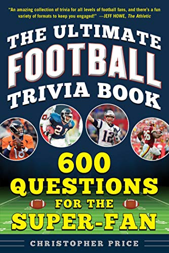 Beispielbild fr The Ultimate Football Trivia Book : 600 Questions for the Super-Fan zum Verkauf von Better World Books