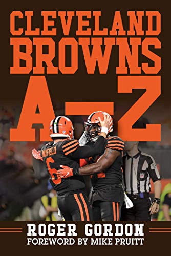 9781683583677: Cleveland Browns A-Z: An Alphabetical History of Browns Football