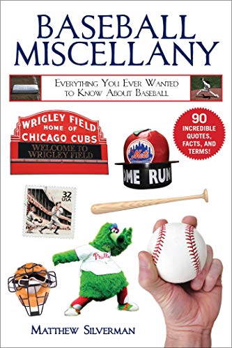 Beispielbild fr Baseball Miscellany: Everything You Ever Wanted to Know about Baseball (Books of Miscellany) zum Verkauf von WorldofBooks