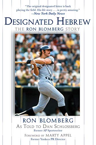 Stock image for Designated Hebrew: The Ron Blomberg Story for sale by Revaluation Books