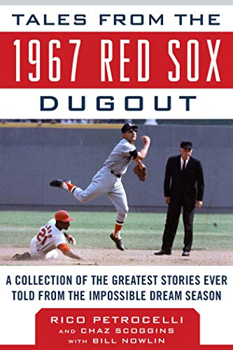 Beispielbild fr Tales from the 1967 Red Sox Dugout: A Collection of the Greatest Stories Ever Told from the Impossible Dream Season zum Verkauf von ThriftBooks-Dallas