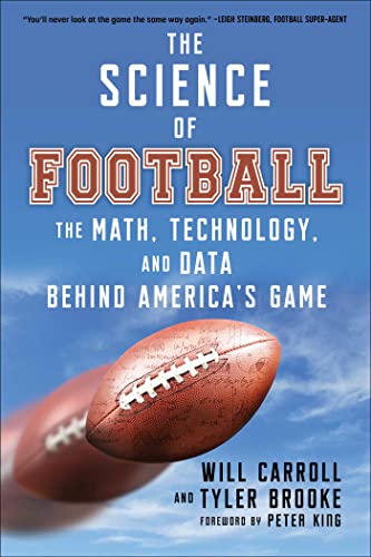 9781683584599: The Science of Football: The Math, Technology, and Data Behind America's Game