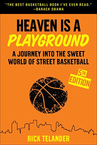 Imagen de archivo de Heaven Is a Playground: A Journey Into the Sweet World of Street Basketball a la venta por ThriftBooks-Dallas