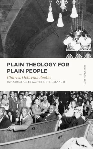 Beispielbild fr Plain Theology for Plain People (Lexham Classics) zum Verkauf von Wonder Book