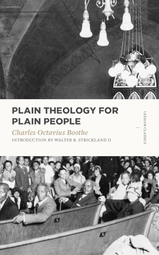 Stock image for Plain Theology for Plain People (Lexham Classics) for sale by Goodwill Books