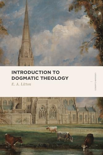 Beispielbild fr Introduction to Dogmatic Theology zum Verkauf von Blackwell's