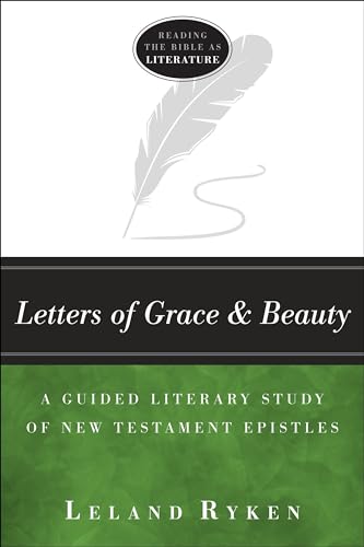 Beispielbild fr Letters of Grace and Beauty - A Guided Literary Study of New Testament Epistles zum Verkauf von Blackwell's