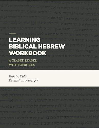 9781683592440: Learning Biblical Hebrew: A Graded Reader With Exercises