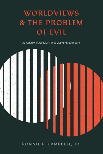 Beispielbild fr Worldviews and the Problem of Evil: A Comparative Approach zum Verkauf von BooksRun