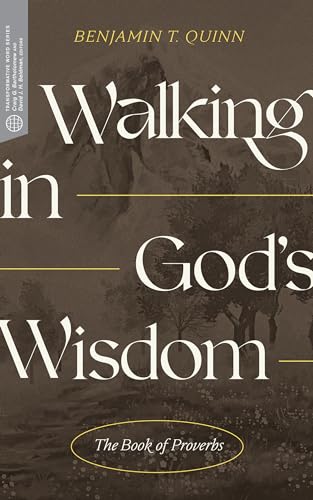 Imagen de archivo de Walking in God s Wisdom: The Book of Proverbs a la venta por Revaluation Books