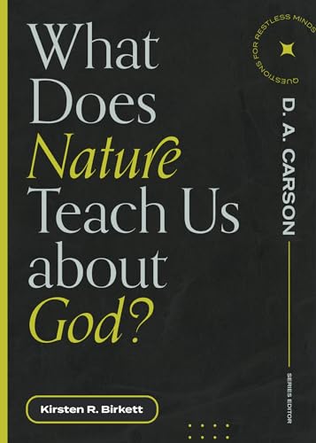 Stock image for What Does Nature Teach Us about God? for sale by PBShop.store US