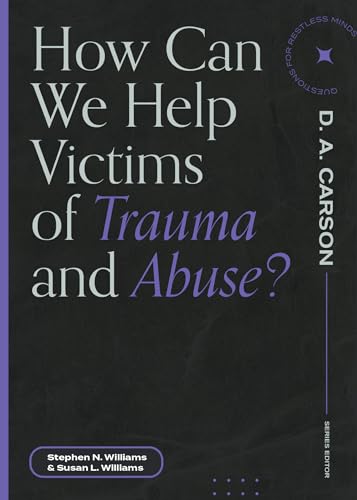 Stock image for How Can We Help Victims of Trauma and Abuse? for sale by PBShop.store US