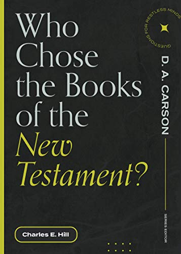 9781683595199: Who Chose the Books of the New Testament?: Questions for Restless Minds