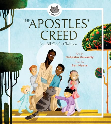 Stock image for The Apostles   Creed: For All God's Children (A FatCat Book) for sale by BooksRun