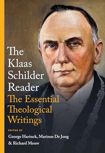 Beispielbild fr The Klaas Schilder Reader : The Essential Theological Writings zum Verkauf von Better World Books