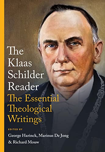 9781683595939: The Klaas Schilder Reader: The Essential Theological Writings