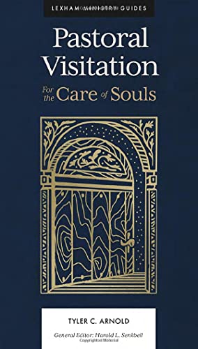Stock image for Pastoral Visitation: For the Care of Souls (Lexham Ministry Guides) for sale by HPB-Ruby