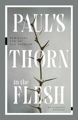 Stock image for Pauls Thorn in the Flesh New Clues for an Old Problem for sale by Lakeside Books