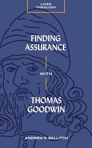 Beispielbild fr Finding Assurance With Thomas Goodwin zum Verkauf von Blackwell's