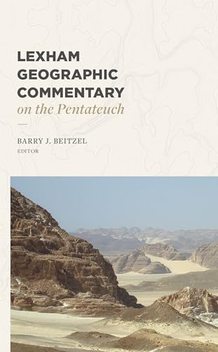 Beispielbild fr Lexham Geographic Commentary on the Pentateuch (LGC) [Hardcover] Beitzel, Barry J. zum Verkauf von Lakeside Books