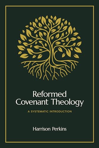 Beispielbild fr Reformed Covenant Theology zum Verkauf von Blackwell's