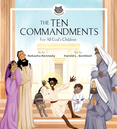 Stock image for The Ten Commandments: For All God's Children (A FatCat Book) [Hardcover] Senkbeil, Harold L. and Kennedy, Natasha for sale by Lakeside Books