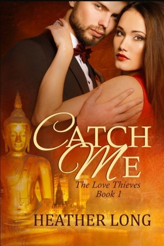 Beispielbild fr Catch Me: The Love Thieves zum Verkauf von Lucky's Textbooks