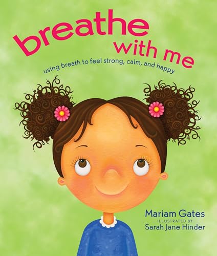 9781683640301: Breathe with Me: Using Breath to Feel Strong, Calm, and Happy