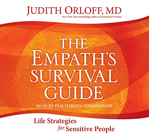 Beispielbild fr The Empath's Survival Guide: Life Strategies for Sensitive People zum Verkauf von HPB-Diamond