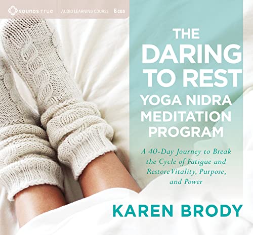Beispielbild fr The Daring to Rest Yoga Nidra Meditation Program: A 40-Day Journey to Break the Cycle of Fatigue and Restore Vitality, Purpose, and Power zum Verkauf von Goodwill of Colorado