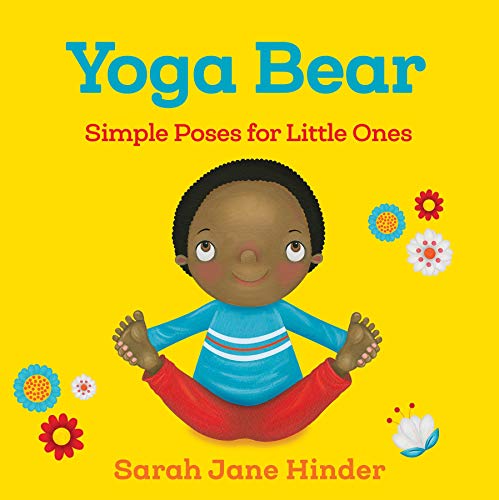 Beispielbild fr Yoga Bear: Simple Poses for Little Ones (Yoga Bug Board Book Series) zum Verkauf von SecondSale