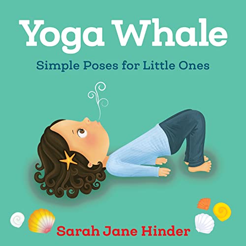 Beispielbild fr Yoga Whale: Simple Poses for Little Ones (Yoga Bug Board Book Series) zum Verkauf von Wonder Book