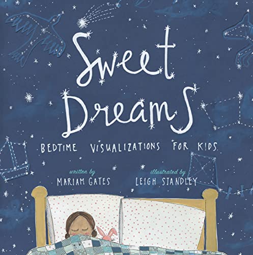 Beispielbild fr Sweet Dreams: Bedtime Visualizations for Kids zum Verkauf von Goodwill of Colorado