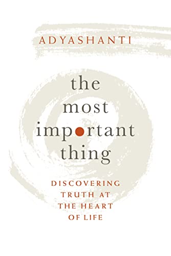 9781683641919: The Most Important Thing: Discovering Truth at the Heart of Life