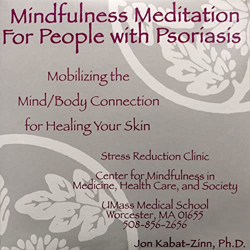 9781683642756: Mindfulness Meditation for People With Psoriasis: Mobilizing the Mind-body Connection for Healing Your Skin