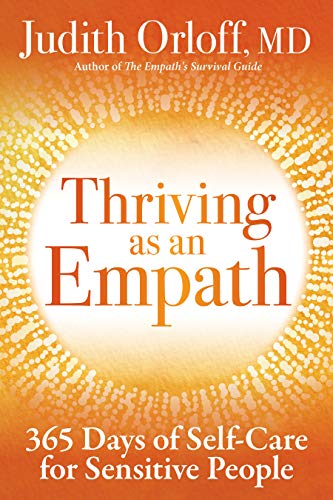 Imagen de archivo de Thriving as an Empath: 365 Days of Self-Care for Sensitive People a la venta por Goodwill of Colorado