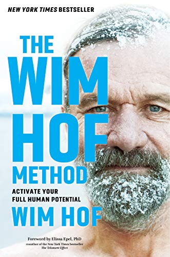 Stock image for The Wim Hof Method: Activate Your Full Human Potential for sale by BooksRun