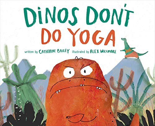 Beispielbild fr Dinos Dont Do Yoga zum Verkauf von Goodwill Books