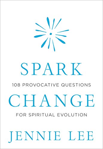 Stock image for Spark Change: 108 Provocative Questions for Spiritual Evolution for sale by ThriftBooks-Atlanta