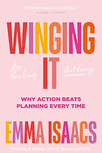 Imagen de archivo de Winging It: Stop Thinking, Start Doing: Why Action Beats Planning Every Time a la venta por Dream Books Co.
