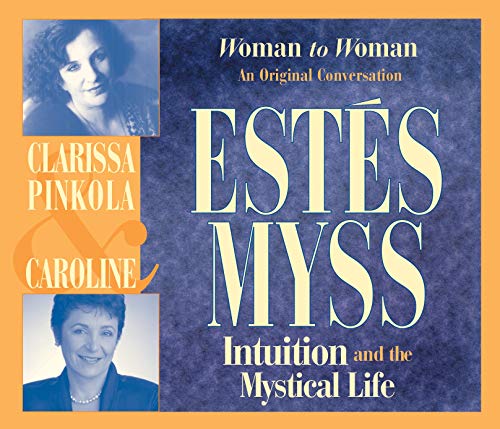 Stock image for Intuition and the Mystical Life: Woman to Woman: An Original Conversation for sale by Foggypaws