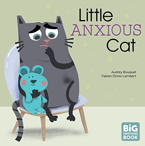 Beispielbild fr Little Anxious Cat (A Big Emotions Book) zum Verkauf von HPB-Movies