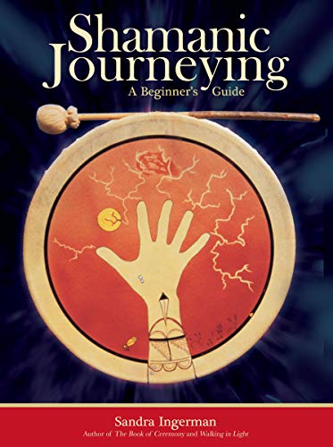 Stock image for Shamanic Journeying: A Beginner's Guide for sale by HPB-Ruby