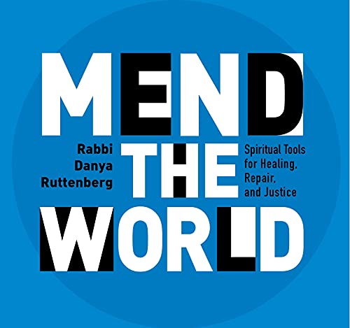9781683648673: Mend the World: Spiritual Tools for Healing, Repair, and Justice