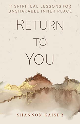 Stock image for Return to You: 11 Spiritual Lessons for Unshakable Inner Peace for sale by HPB Inc.